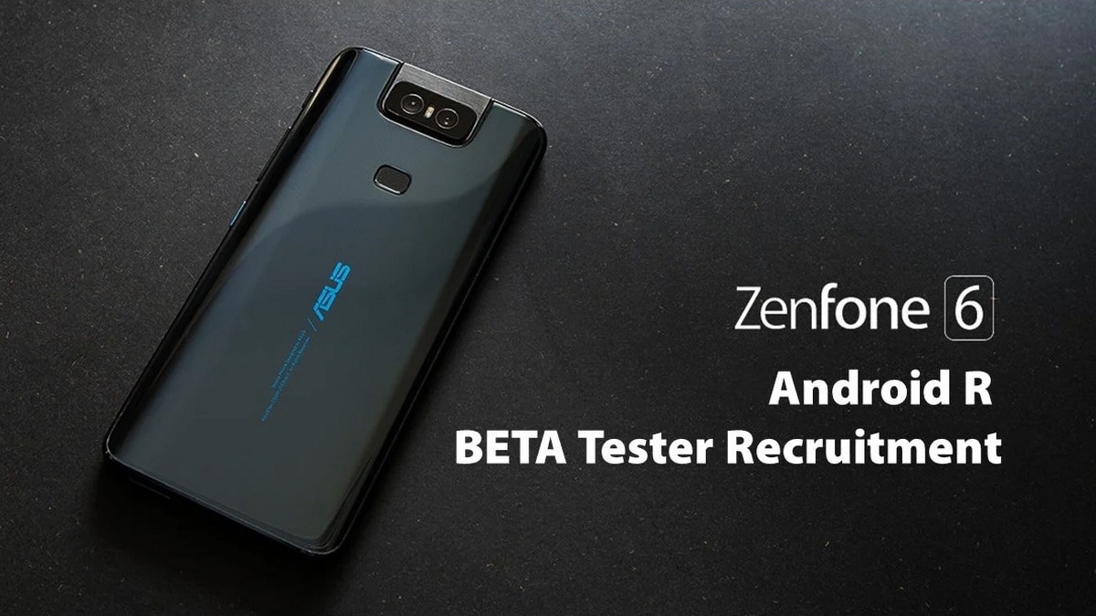 Asus ZenFone 6 Aka Asus 6Z Android 11 Beta Programme Announced