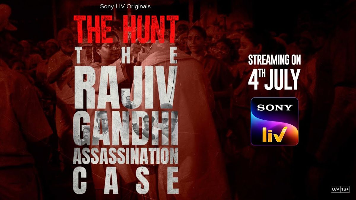 The Hunt- The Rajiv Gandhi Assassination Case OTT Release Date Revealed