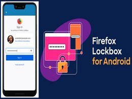 Firefox Lockbox Password Manager App With 256-Bit Encryption Arrives on Android Firefox Lockbox Password Manager App With 256-Bit Encryption Arrives on Android