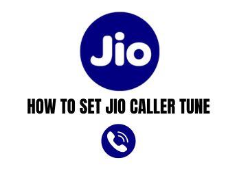 How to Set Jio Caller Tune Online Using Different Methods