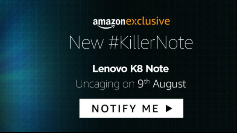 Lenovo K8 Note, Launching in India on August 9, Will Be Exclusive to Amazon