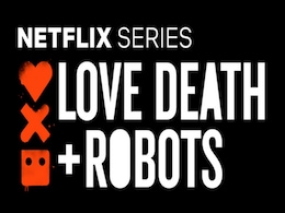 Love, Death & Robots: Netflix’s Latest Original is Gory, Thought-Provoking, and Worth Your Time Love, Death & Robots: Netflix’s Latest Original is Gory, Thought-Provoking, and Worth Your Time