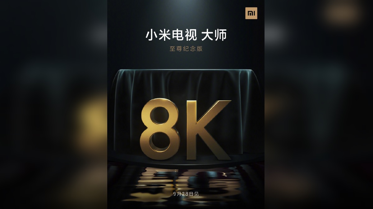 Mi TV Master Supreme Commemorative Edition With 8K Resolution, 5G Support to Launch on September 28