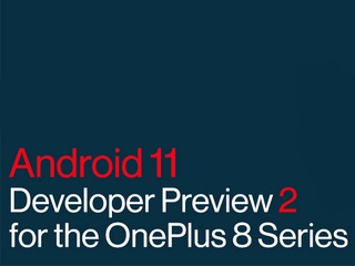 OnePlus 8, OnePlus 8 Pro Receive Android 11 Beta 2 Update