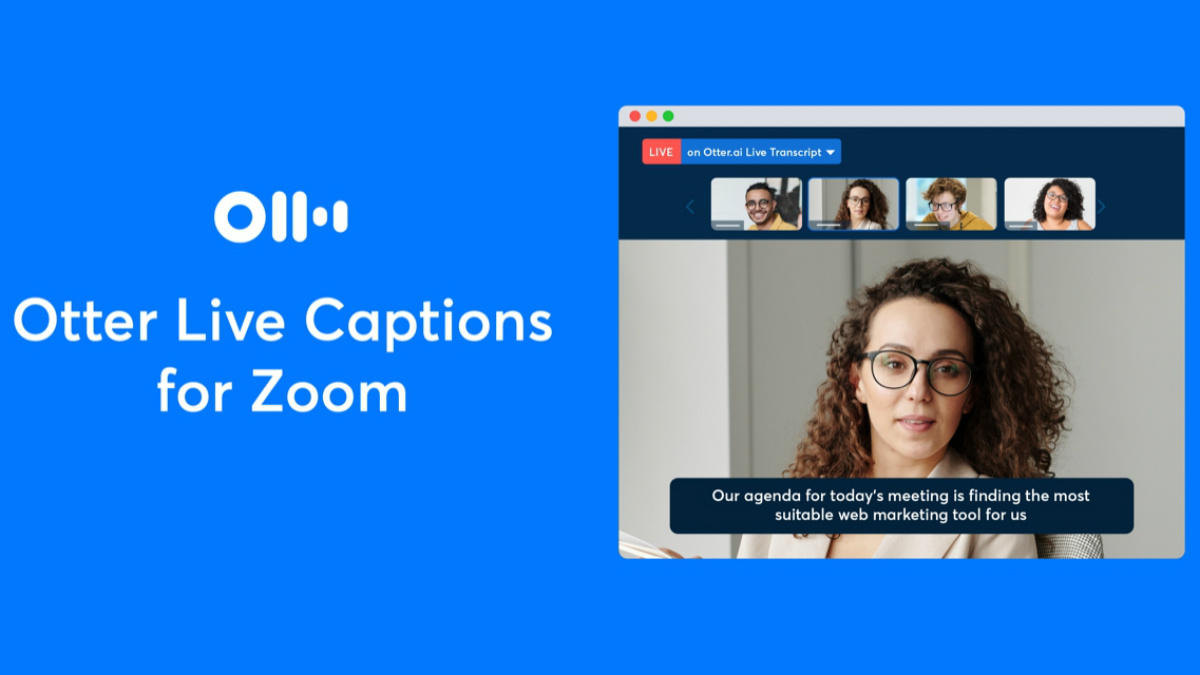 Otter.ai Launches Live Video Captions for Zoom Conference Calls, Webinars