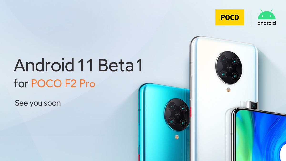 Poco F2 Pro To Get Android 11 Beta 1 Soon Xiaomi Sub Brand Reveals Technology News