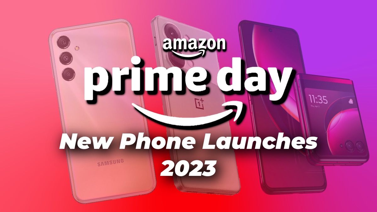 Amazon Prime Day Sale 2023: Smartphone Launches to Watch Out For
