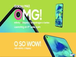 Samsung Galaxy M40 India Launch Set for June 11, Infinity-O Display Teased Samsung Galaxy M40 India Launch Set for June 11, Infinity-O Display Teased