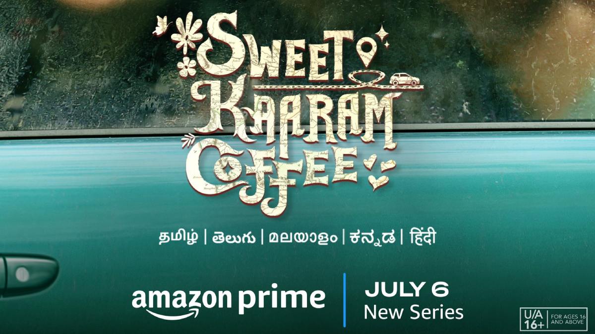 Amazon Prime Video Sets July 6 Release Date for Tamil Original Series Sweet Kaaram Coffee