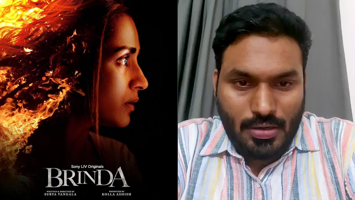 Telugu Thriller Brinda&rsquo;s Director Surya Manoj Vangala Opens Up About the Series, Religious Extremism, and More