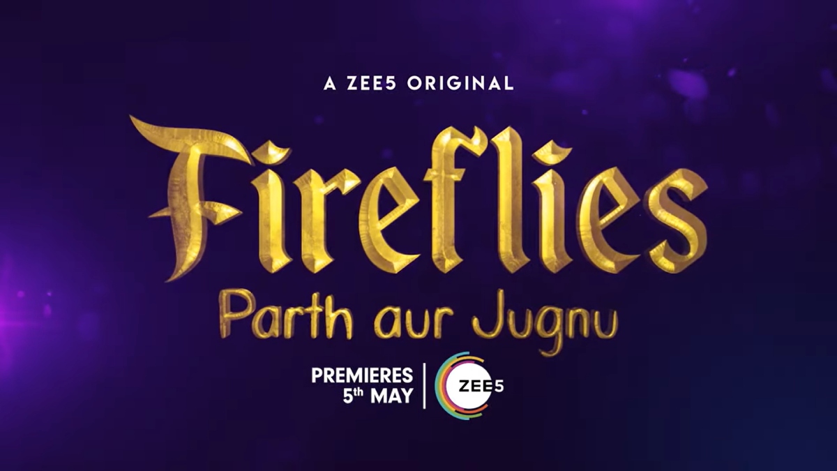 Zee5's New Fantasy Series Fireflies: Parth Aur Jugnu to Stream May 5
