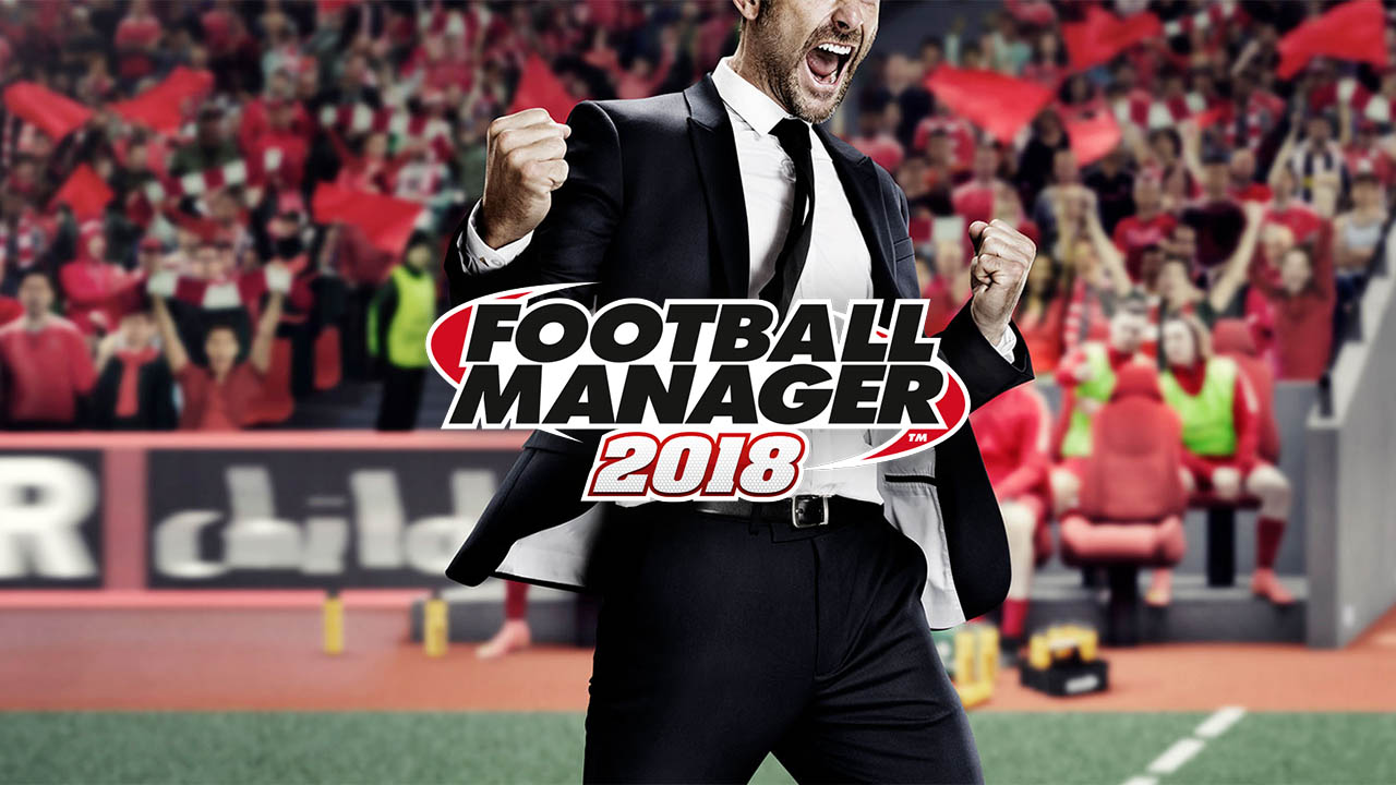 Football Manager 2018 Review