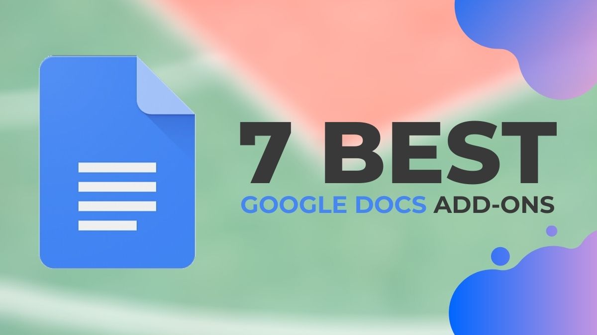 7 Best Google Docs Add Ons That You Should Try In Ndtv Gadgets 360