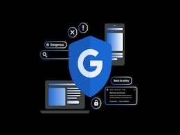 Google Unveils India-Focused Safety Charter, Shares How It Is Using AI to Combat Online Frauds and Scams Google Unveils India-Focused Safety Charter, Shares How It Is Using AI to Combat Online Frauds and Scams