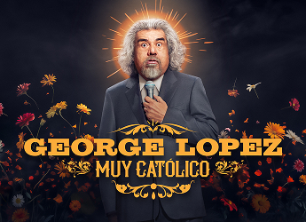 George Lopez&rsquo;s Last Stand-Up Special Muy Cat&oacute;lico Premieres on Prime Video