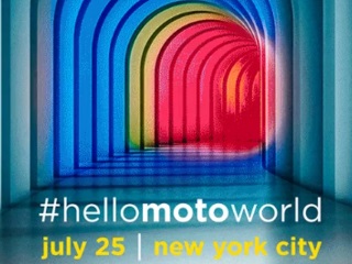 Moto Launch Event, #HelloMotoWorld, Scheduled for July 25