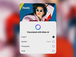 Instagram, Facebook Add Support for Meta AI-Powered Reels Translation in Hindi and Other Languages