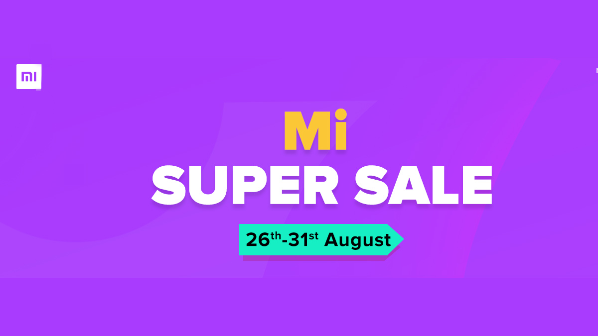 Mi Super Sale Brings Discounts, Other Offers for Redmi Note 6 Pro, Mi A2, More Xiaomi Phones