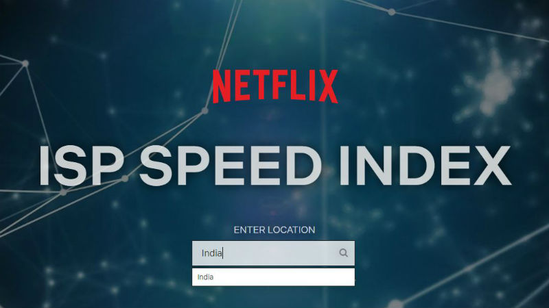 Jio GigaFiber Tops Netflix ISP Speed Index for October 2018 in India