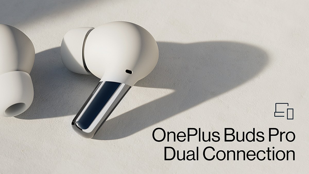 OnePlus Buds Pro Updated With Dual Connection Feature to Help Pair With Two Devices via Bluetooth