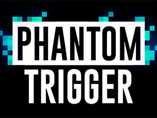 Phantom Trigger Review