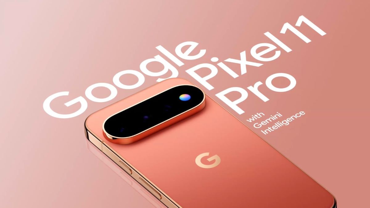 Google Pixel 11, Pixel 11 Pro, Pixel 11 Pro XL Launched in India with Tensor G6 SoC: Price, Specifications