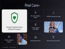 Google Announces Pixel Care+ Programme for Pixel, Fitbit Devices With Free Screen Replacement and Priority Support Google Announces Pixel Care+ Programme for Pixel, Fitbit Devices With Free Screen Replacement and Priority Support