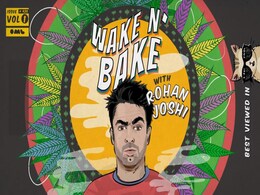 Rohan Joshi: Wake N’ Bake Trailer Sets Up AIB Co-Founder’s First Prime Video Stand-Up Special Rohan Joshi: Wake N’ Bake Trailer Sets Up AIB Co-Founder’s First Prime Video Stand-Up Special
