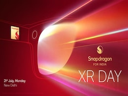 Qualcomm Announces Snapdragon XR Day in India to Showcase Future of AR, VR Technologies on July 21 Qualcomm Announces Snapdragon XR Day in India to Showcase Future of AR, VR Technologies on July 21