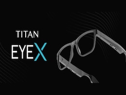 Titan EyeX Smart Glasses With Open-Ear Speakers, Touch-Based Controls Launched in India Titan EyeX Smart Glasses With Open-Ear Speakers, Touch-Based Controls Launched in India