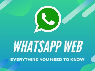 WhatsApp Web: Everything You Need to Know