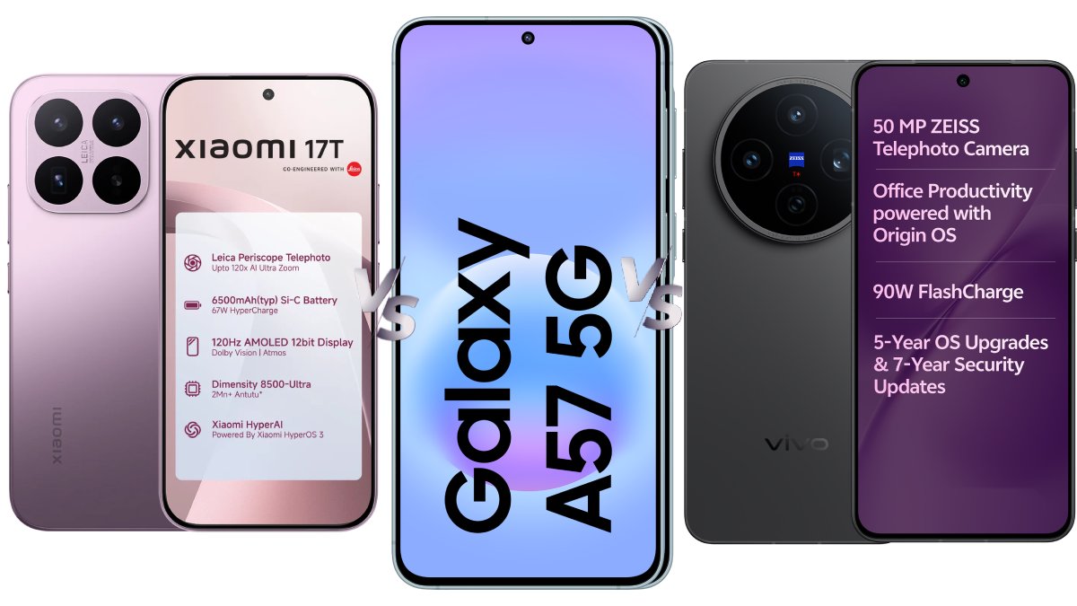 Xiaomi 17T vs Vivo X200T vs Samsung Galaxy A57: Price in India, Specifications and Features Compared