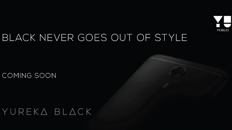 Yu Yureka Black Colour Variant to Launch Soon