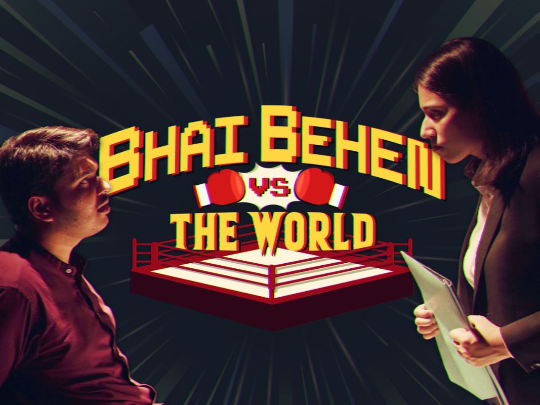 Bhai Behen vs The World Web Series (2022) Release Date, Review, Cast