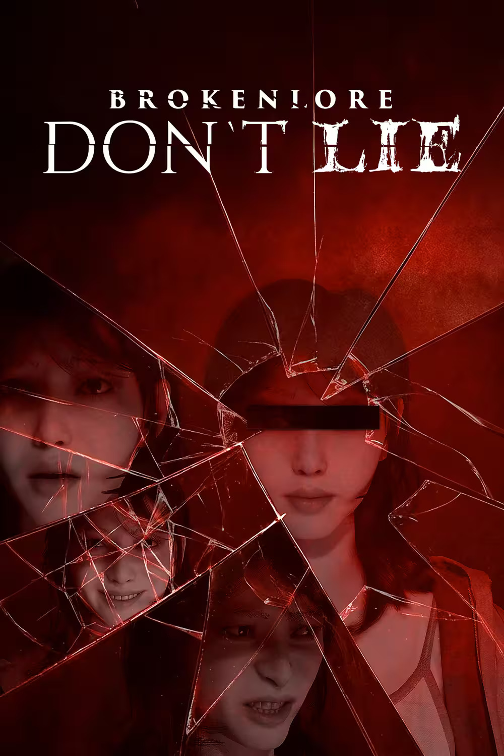 BrokenLore: DON&rsquo;T LIE