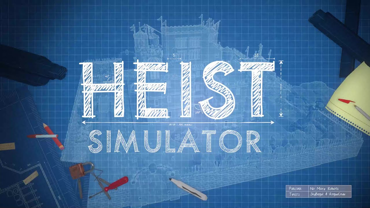 Heist Simulator