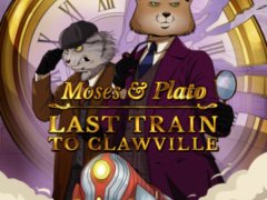 Moses & Plato - Last Train to Clawville