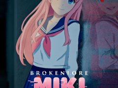 Compare BrokenLore: MIKI-CHAN