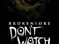 BrokenLore: Don't Watch