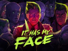 It Has My Face
