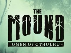 The Mound: Omen of Cthulhu