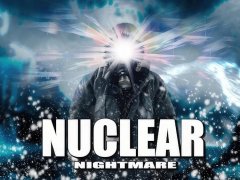 Nuclear Nightmare