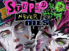 Stupid Never Dies