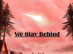 We Stay Behind
